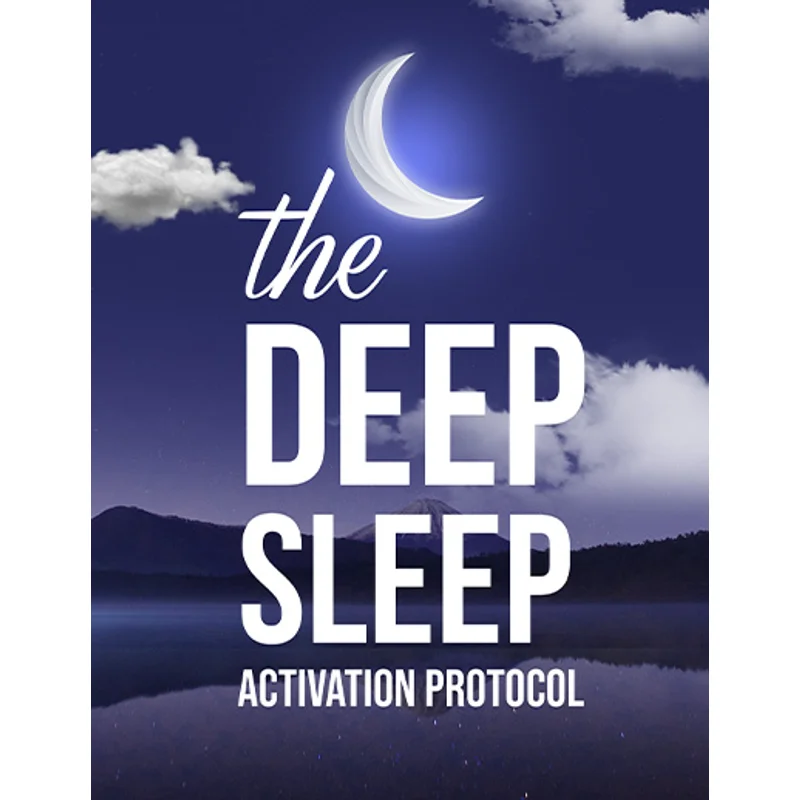 “The Deep Sleep Activation Protocol”