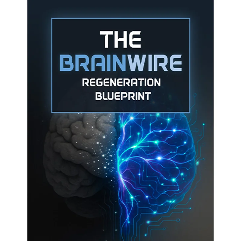 “The Brainwire Regeneration Blueprint”