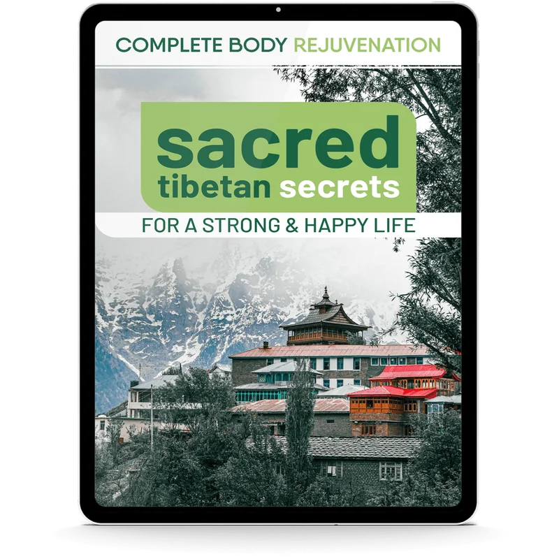 Complete Body Rejuvenation: Sacred Tibetan Secrets for a Strong & Happy Life