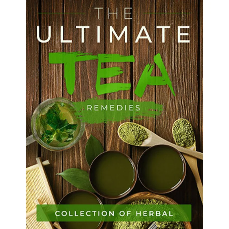 The Ultimate Tea Remedies