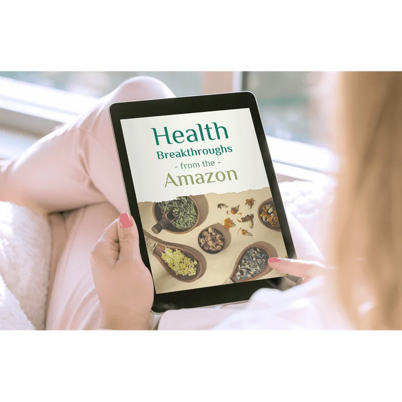BONUS #1 - Health Breakthroughs from the Amazon
