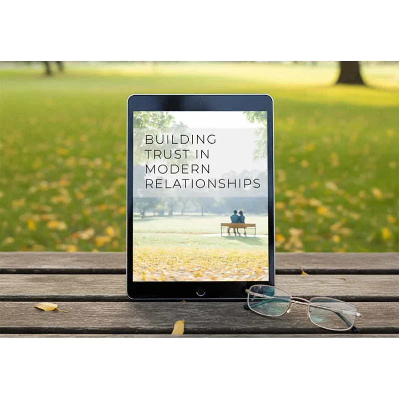 Building Trust in Modern Relationships
