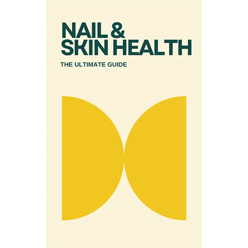 Nail and Skin Health: The Ultimate Guide