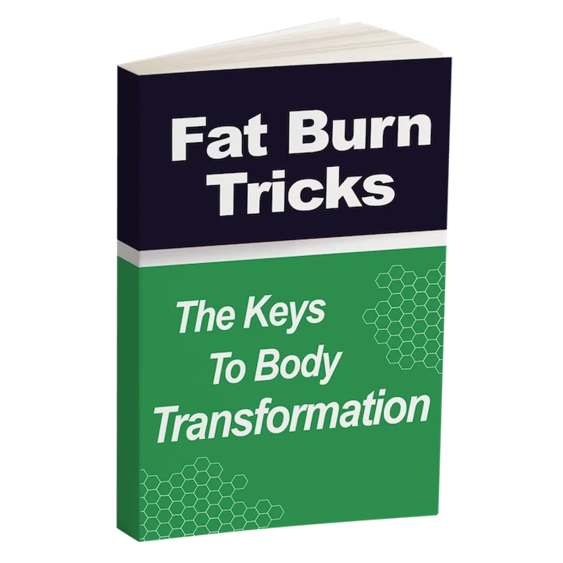 Fat Burn Tricks - The Keys to Body Transformation