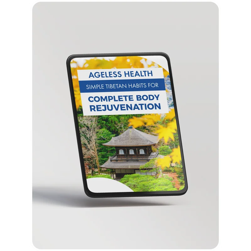 BONUS #2 - Ageless Health: Simple Tibetan Habits for Complete Body Rejuvenation