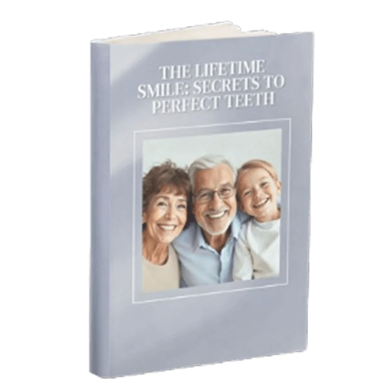 The Lifetime Smile: Secrets to Perfect Teeth