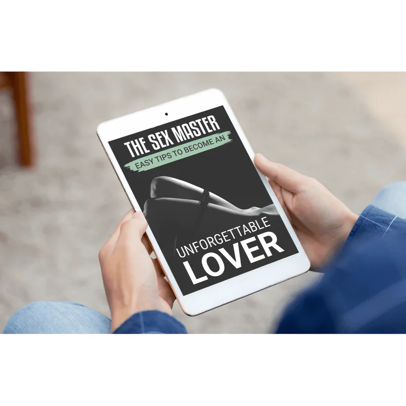 The Sex Master: Easy Tips To Become an Unforgettable Lover