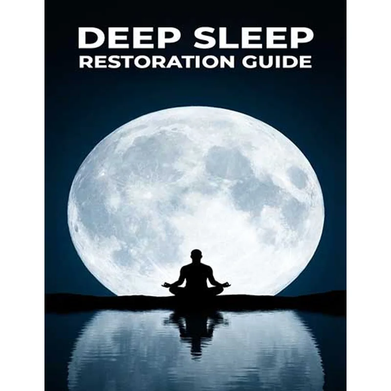 Deep Sleep Restoration Guide