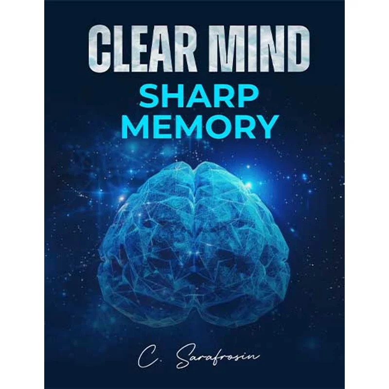 “Clear Mind, Sharp Memory”