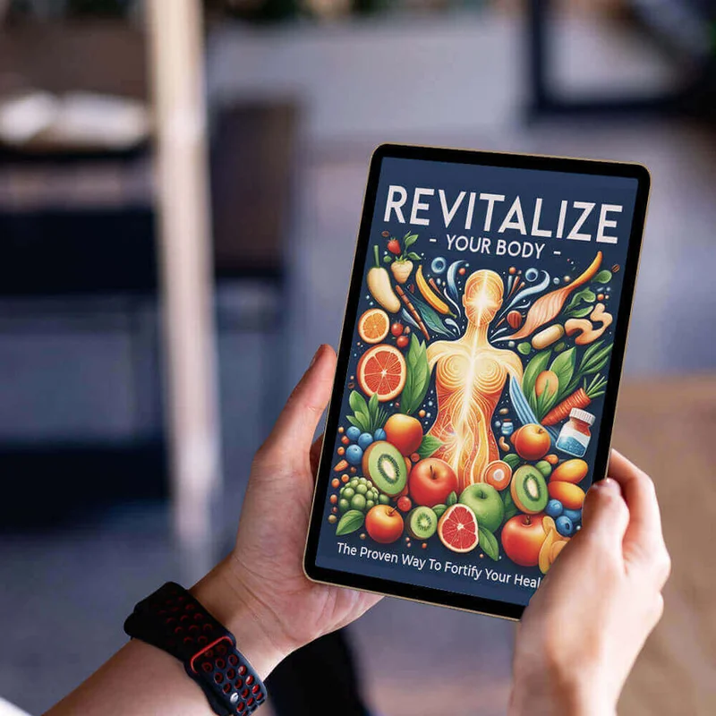 BONUS 1: Revitalize Your Body - The Proven Way To Fortify Your Health