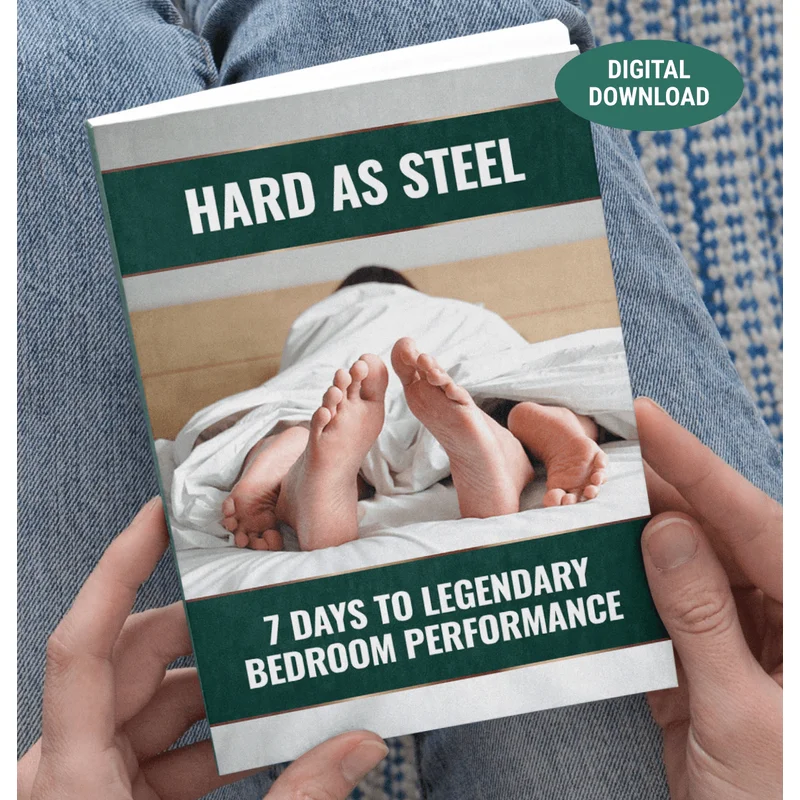Hard as Steel: 7 Days to Legendary Bedroom Performance