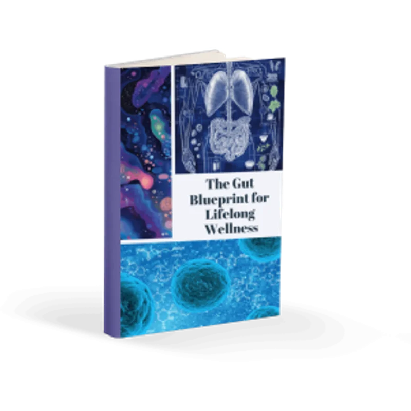 The Gut Blueprint for Lifelong Wellness