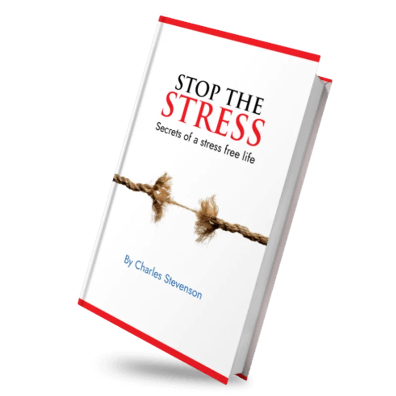 BONUS # Stop The Stress - Secrets of a Stress Free Life